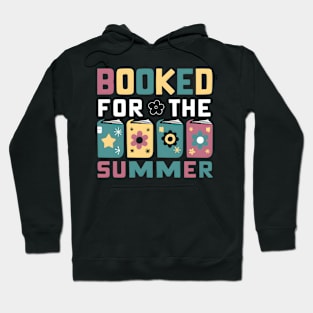 Booked For The Summer Reading Librarian Last Day Of School Hoodie